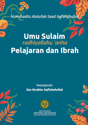 Umu Sulaim radhiyallahuanha Pelajaran dan Ibrah
